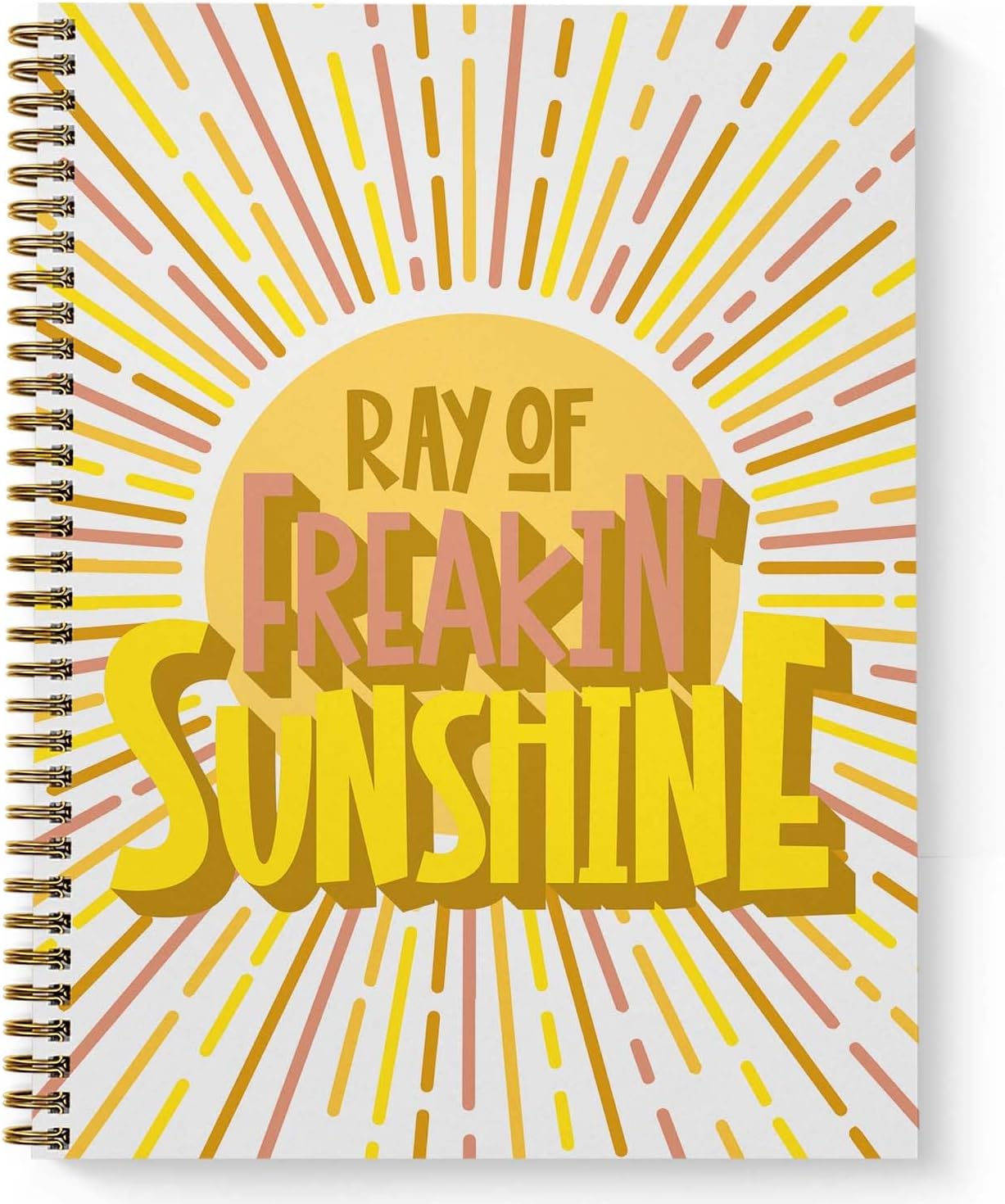 Ray Of Freakin Sunshine Spiral Notebook / 8.5" x 11" Journal / 120 College Ruled Pages/Durable Gloss Laminated Softcover/Gold Wire-o Spiral Binding/Made in the USA